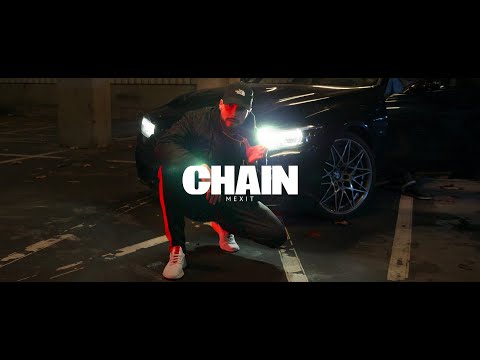 MEXIT - CHAIN [Prod. by mirobeats] (Official Music Video)