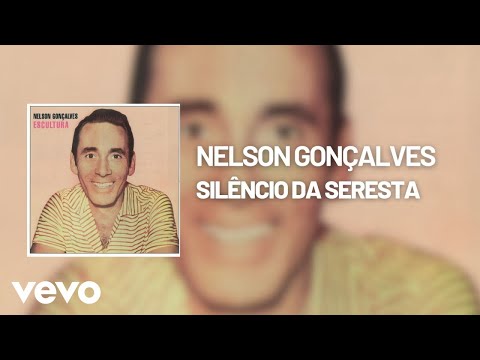 Silêncio da Seresta - Nelson Gonçalves