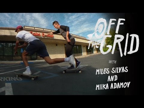 Miles Silvas & Miika Adamov - Off The Grid