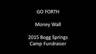 preview picture of video 'Go Forth Money Wall - 2015 Bogg Springs Fundraiser'