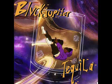 Blvck Jupiter - Tequila