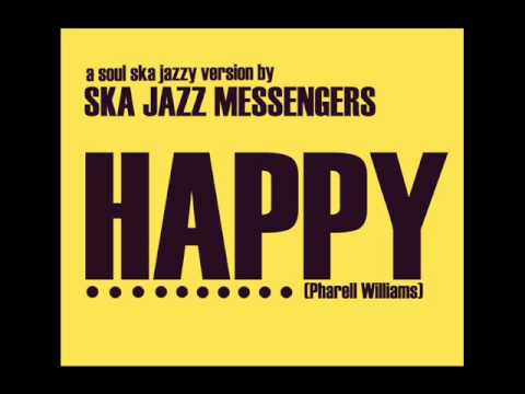 Ska Jazz Messengers - Happy (Pharrell Williams)