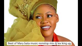 Download lagu Best of Mary bata music nonstop mix dj lex king ug mp3 Download lagu Best of Mary bata music nonstop mix dj lex king ug mp3