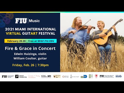 2021 MIGF Concert: Fire & Grace with Edwin Huizinga & William Coulter
