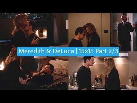 Meredith & DeLuca | 15x15 Part 2