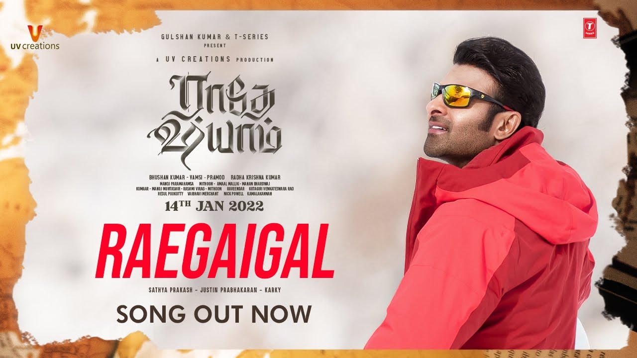 Raegaigal Song Lyrics | Radhe Shyam | Sathyaprakash