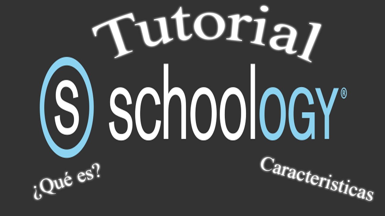 Tutorial | Como Usar el software Schoology | ¿Que es y Caracteristicas