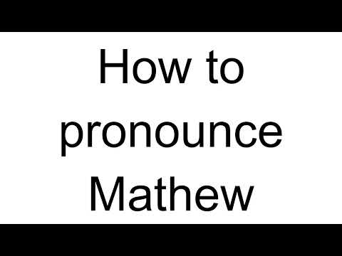 How to Pronounce Mathew (English)