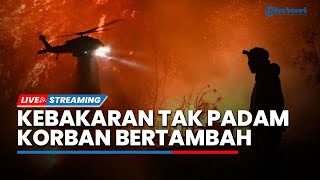5 Faktor Pemicu Kebakaran Los Angeles Tak Kunjung Padam hingga Korban Tewas Bertambah Jadi 25 Orang