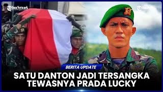 Download lagu PERWIRA BERPANGKAT LETDA JADI SATU DIANTARA TERSANGKA KASUS TEWASNYA PRADA LUCKY mp3