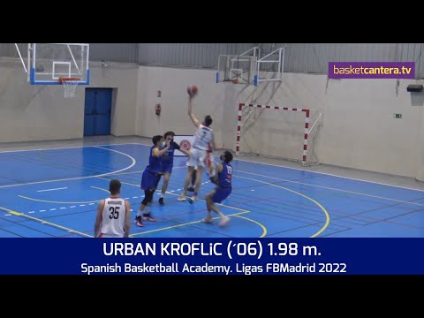URBAN KROFLiC (Eslovenia 2006) 1.98 m. Spanish Basketball Academy. Ligas FBMadrid 2022