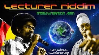 Lecturer Riddim mixed by Banton Man