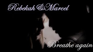 Rebekah&amp;Marcel - The air I would kill to breathe [2x14]