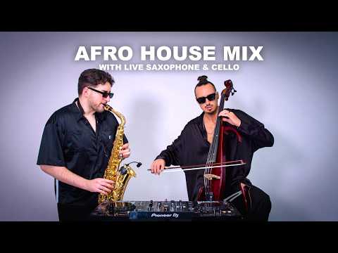 Afro House Mix 2025 | Sax & Cello Vol. 2 by Lukas & Frank