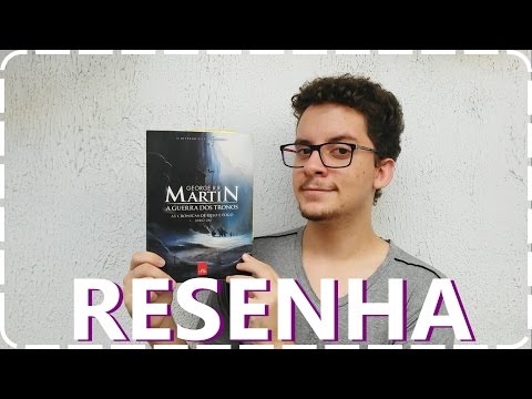 Resenha - A Guerra dos Tronos - George Martin