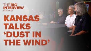 Kansas on &#39;Dust in the Wind&#39; | The Big Interview