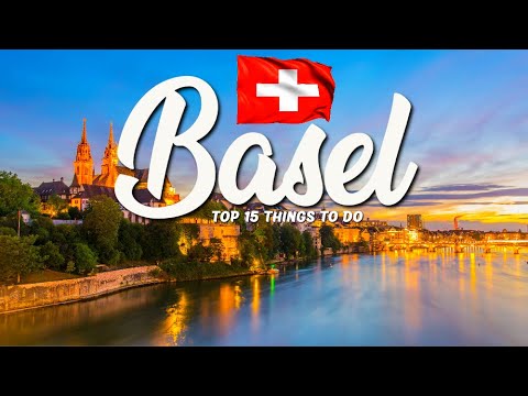 TOP 15 Things To Do In Basel 🇨🇭 Travel Guide