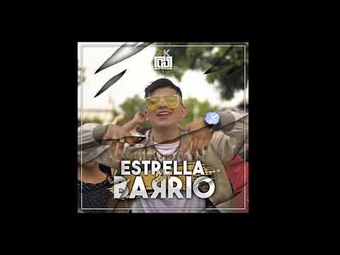 Estrella Del Barrio Remix - Carlitos Junior24k Ft  Pablo Chill E x El Futuro Fuera De Orbita