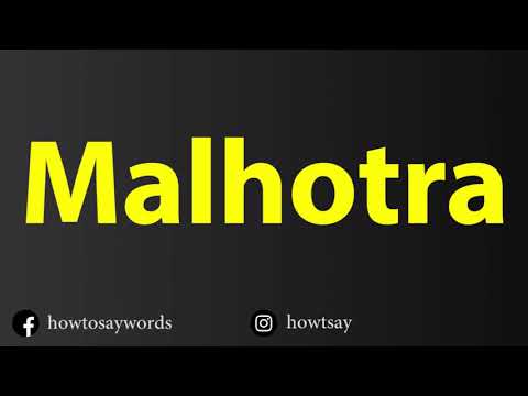 How To Pronounce Malhotra