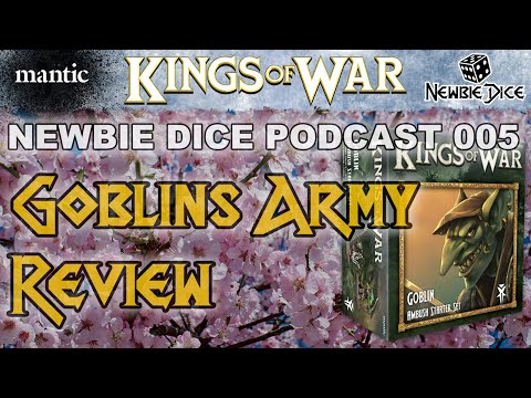 Kings of War - Goblin Army Review | Compendium 3.5 | Mantic Games | Newbie Dice Podcast 005