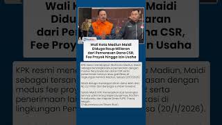 Wali Kota Madiun Maidi Jadi Tersangka Pemerasan dan Gratifikasi, Dapat Aliran Dana Rp 2,2 Miliar