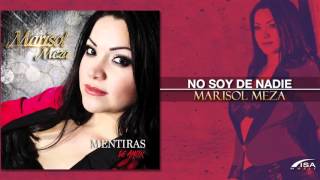 Marisol Meza - No Soy de Nadie (Nuevo Álbum)