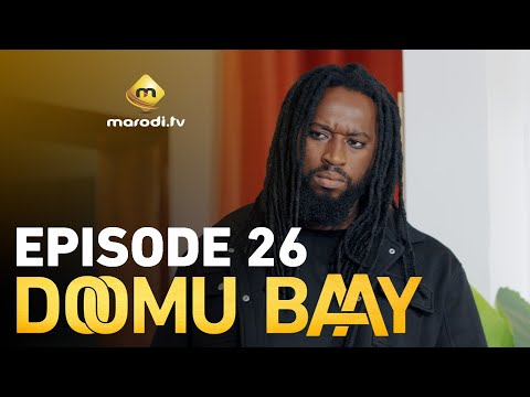 Série - Doomu Baay - Episode 26 - VOSTFR