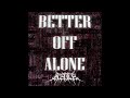 KALA - Better Off Alone FLIP (Official Audio)