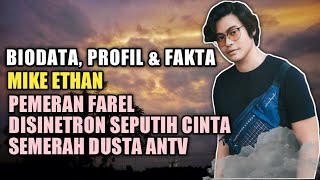 Download lagu BIODATA, PROFIL & FAKTA MIKE ETHAN ★ PEMERAN FAREL DISINETRON SEPUTIH CINTA SEMERAH DUSTA ANTV ★ mp3 Download lagu BIODATA, PROFIL & FAKTA MIKE ETHAN ★ PEMERAN FAREL DISINETRON SEPUTIH CINTA SEMERAH DUSTA ANTV ★ mp3