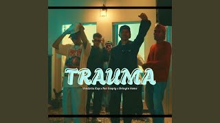 Download lagu TRAUMA mp3 Download lagu TRAUMA mp3