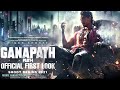 GANAPATH - Official Trailer | Amitabh B, Tiger S, Kriti S| Vikas B, Jackky B | 20th Oct' 23 Updates