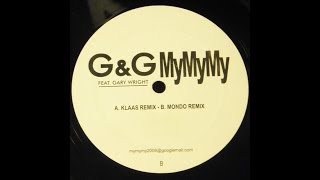 G&G Feat. Gary Wright - My My My (Klaas Remix)
