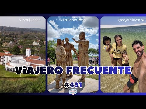 Vinos de Jujuy, Villa Santa Rosa Cura Brochero y una Familia que Viaja con Niños Dejate llevar #491