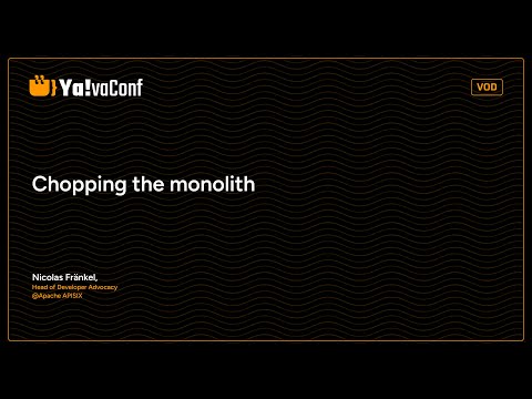 Chopping the monolith