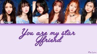 Gfriend (여자친구) - You are my star (별) (Color Coded Lyrics) [HAN/ROM/ENG]