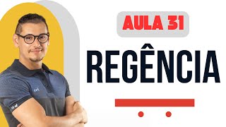 AULA 31 - REGÊNCIA