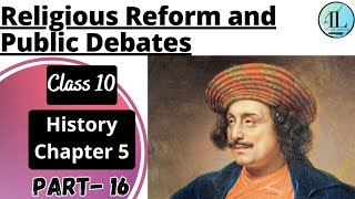 Religious Reform and Public Debates | Print Culture and the Modern World- Class 10 History Chapter 5