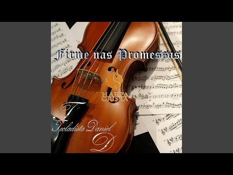 Hino Firme Nas Promessas - Daniel
