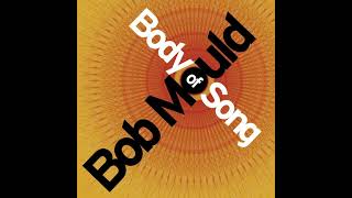 Days Of Rain - Bob Mould | Body Of Song (2005)