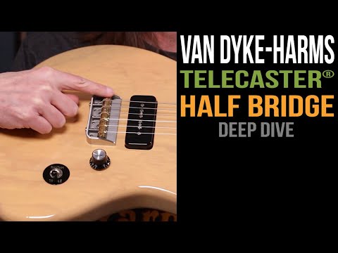 The Van Dyke-Harms Tele Half Bridge