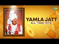 Lal Chand Yamla Jatt All Time Punjabi Hits | Tere Ni Karana | Main Teri Tu Meraa | Old Punjabi Songs