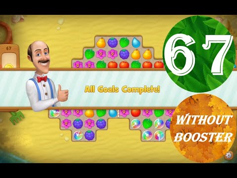 Gardenscapes Level 67 - [11 moves] [2022] [HD] solution of Level 67 Gardenscapes [No Boosters]