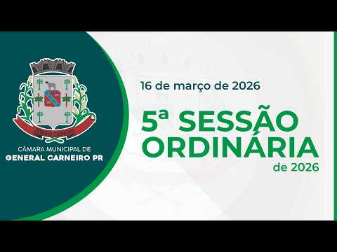 5ª Sessão Ordinária de 2026 - 16ª Legislatura