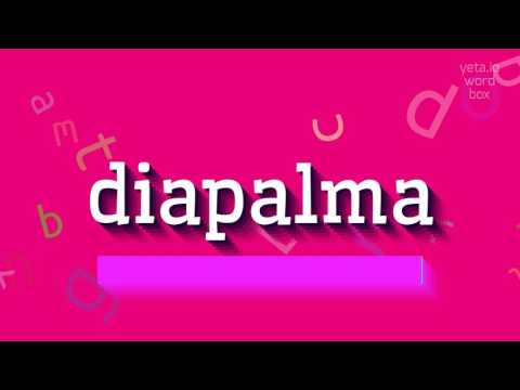 DIAPALMA - HOW TO PRONOUNCE IT?