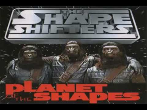 THE SHAPE SHIFTERS ~ SHIT'S STRANGER THAN SCIENCE