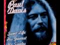 Paul Davis - Love Or Let Me Be Lonely