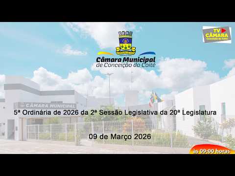 5ª Ordinária de 2026 da 2ª Sessão Legislativa da 20ª Legislatura  Abertura: 09/03/2026 - às 09h”