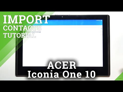 How to Import Contacts in ACER Iconia One 10 – Move Phone Numbers
