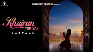 Khairan Teriyan (Lyrical Video) Kaptaan  Dr Zeus  