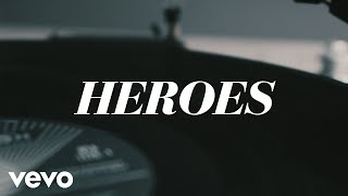 Heroes Music Video